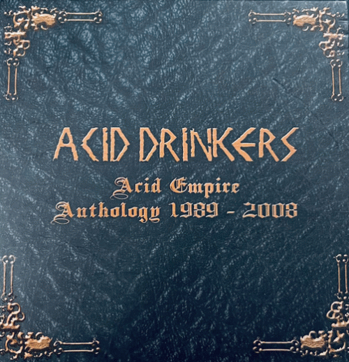 Acid Drinkers : Acid Empire Anthologie 1989-2008